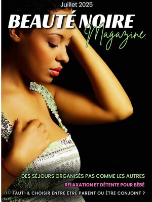cover image of Beauté Noire Magazine--Juillet 2025